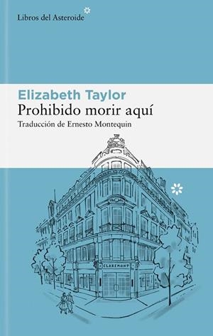 PROHIBIDO MORIR AQUÍ | 9788410178380 | TAYLOR, ELIZABETH | Llibreria Drac - Llibreria d'Olot | Comprar llibres en català i castellà online