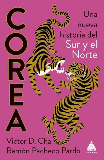 COREA. UNA NUEVA HISTORIA DEL SUR Y EL NORTE | 9788419703965 | CHA, VICTOR D.; PACHECO, RAMÓN | Llibreria Drac - Librería de Olot | Comprar libros en catalán y castellano online