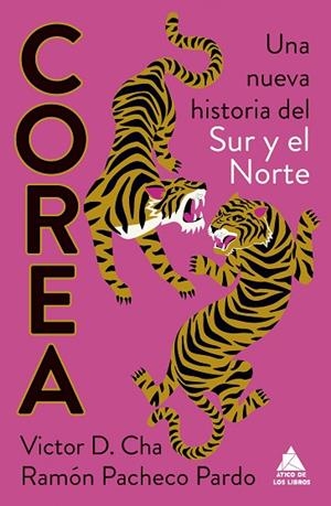 COREA. UNA NUEVA HISTORIA DEL SUR Y EL NORTE | 9788419703965 | CHA, VICTOR D.; PACHECO, RAMÓN | Llibreria Drac - Llibreria d'Olot | Comprar llibres en català i castellà online