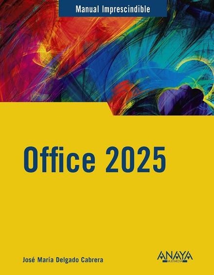 OFFICE 2025 | 9788441551084 | DELGADO, JOSE MARÍA | Llibreria Drac - Librería de Olot | Comprar libros en catalán y castellano online