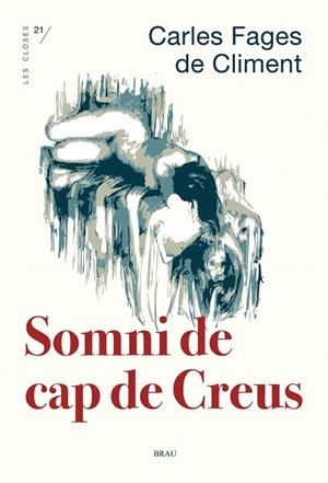 SOMNI DE CAP DE CREUS | 9788418096969 | FAGES DE CLIMENT, CARLES | Llibreria Drac - Librería de Olot | Comprar libros en catalán y castellano online
