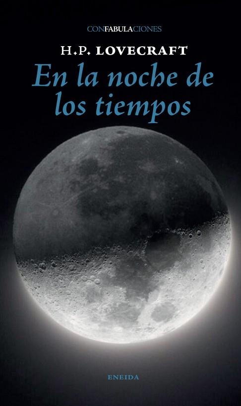EN LA NOCHE DE LOS TIEMPOS | 9788417726676 | LOVECRAFT, H.P. | Llibreria Drac - Llibreria d'Olot | Comprar llibres en català i castellà online