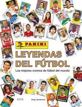LEYENDAS DEL FÚTBOL | 9788410469013 | LANSDOWNE, GREG | Llibreria Drac - Llibreria d'Olot | Comprar llibres en català i castellà online