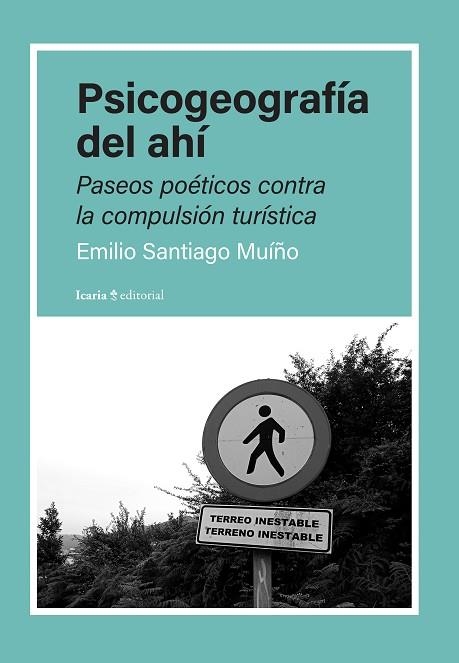 PSICOGEOGRAFÍA DEL AHÍ | 9788410328235 | SANTIAGO MUIÑO, EMILIO | Llibreria Drac - Librería de Olot | Comprar libros en catalán y castellano online