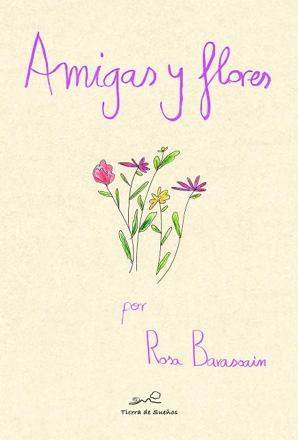 AMIGAS Y FLORES | 9788494826795 | BARASOAIN, ROSA | Llibreria Drac - Llibreria d'Olot | Comprar llibres en català i castellà online
