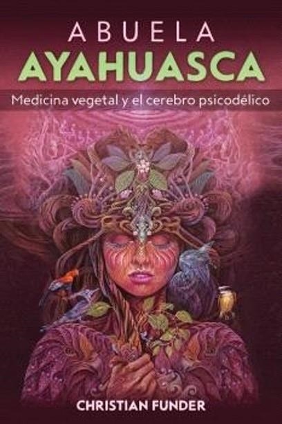 ABUELA AYAHUASCA | 9798888501993 | FUNDER, CHRISTIAN | Llibreria Drac - Llibreria d'Olot | Comprar llibres en català i castellà online