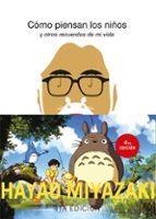 COMO PIENSAN LOS NIÑOS | 9788412990850 | MIYAZAKI, HAYAO | Llibreria Drac - Librería de Olot | Comprar libros en catalán y castellano online