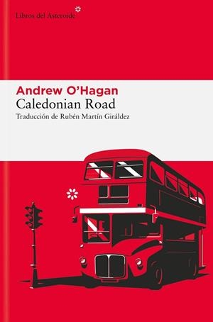 CALEDONIAN ROAD | 9788410178373 | O'HAGAN, ANDREW | Llibreria Drac - Librería de Olot | Comprar libros en catalán y castellano online