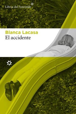 ACCIDENTE, EL | 9788410178571 | LACASA, BLANCA | Llibreria Drac - Librería de Olot | Comprar libros en catalán y castellano online