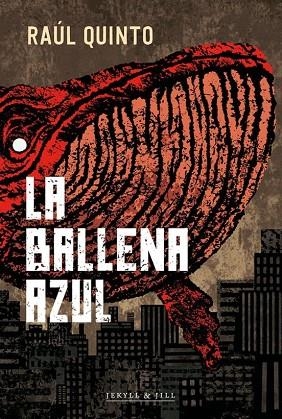 BALLENA AZUL, LA | 9788412710045 | QUINTO, RAUL | Llibreria Drac - Llibreria d'Olot | Comprar llibres en català i castellà online