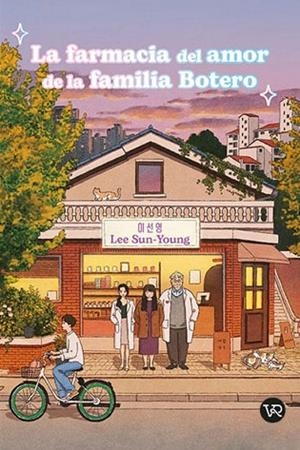 FARMACIA DEL AMOR DE LA FAMILIA BOTERO, LA | 9791387601010 | SUN YOUNG, LEE | Llibreria Drac - Llibreria d'Olot | Comprar llibres en català i castellà online