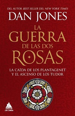 GUERRA DE LAS DOS ROSAS, LA | 9788419703972 | JONES, DAN | Llibreria Drac - Librería de Olot | Comprar libros en catalán y castellano online