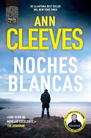 NOCHES BLANCAS (SERIE INSPECTOR JIMMY PEREZ 2) | 9788410424111 | CLEEVES, ANN | Llibreria Drac - Librería de Olot | Comprar libros en catalán y castellano online
