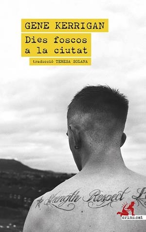 DIES FOSCOS A LA CIUTAT | 9788419627742 | KERRIGAN, GENE | Llibreria Drac - Librería de Olot | Comprar libros en catalán y castellano online