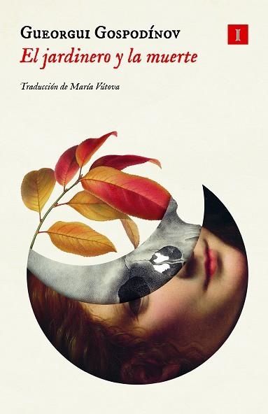 JARDINERO Y LA MUERTE, EL | 9791387641030 | GOSPODINOV, GUEORGUI | Llibreria Drac - Librería de Olot | Comprar libros en catalán y castellano online