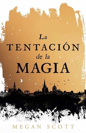 TENTACIÓN DE LA MAGIA, LA | 9788410163560 | SCOTT, MEGAN | Llibreria Drac - Llibreria d'Olot | Comprar llibres en català i castellà online