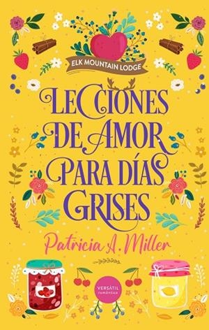 LECCIONES DE AMOR PARA DÍAS GRISES | 9791399000269 | MILLER, PATRICIA A. | Llibreria Drac - Llibreria d'Olot | Comprar llibres en català i castellà online