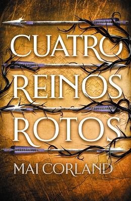 CUATRO REINOS ROTOS | 9788419988591 | CORLAND, MAI | Llibreria Drac - Librería de Olot | Comprar libros en catalán y castellano online