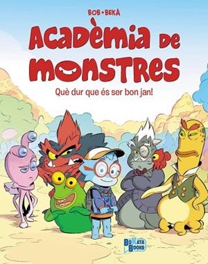 QUE DUR QUE ÉS SER BON JAN (ACADÈMIA DE MONSTRES 1) | 9788413494760 | BEKA, BOB | Llibreria Drac - Llibreria d'Olot | Comprar llibres en català i castellà online