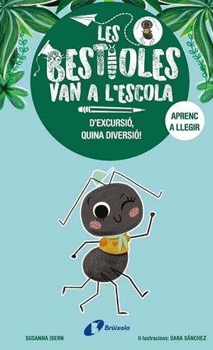 EXCURSIÓ QUINA DIVERSIÓ, D' (LES BESTIOLES VAN A L'ESCOLA 4) | 9788413494371 | ISERN, SUSANNA | Llibreria Drac - Librería de Olot | Comprar libros en catalán y castellano online