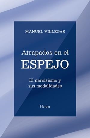 ATRAPADOS EN EL ESPEJO | 9788425449314 | VILLEGAS, MANUEL | Llibreria Drac - Librería de Olot | Comprar libros en catalán y castellano online