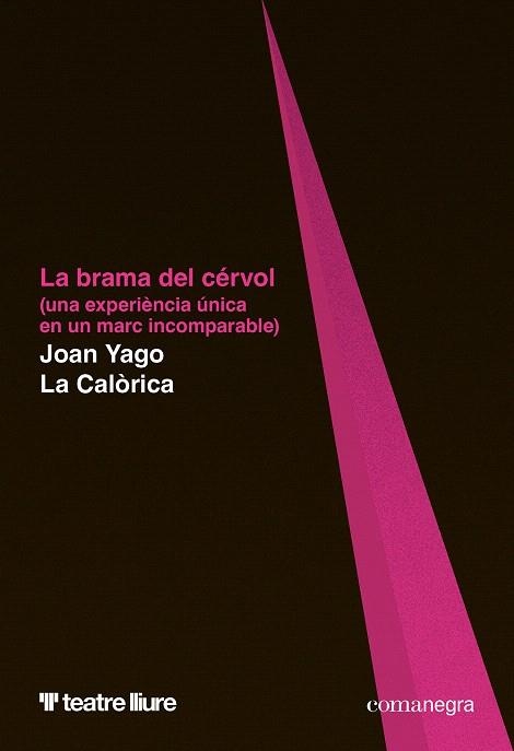BRAMA DEL CÉRVOL, LA | 9788410161566 | YAGO, JOAN | Llibreria Drac - Llibreria d'Olot | Comprar llibres en català i castellà online