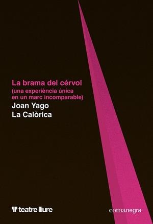 BRAMA DEL CÉRVOL, LA | 9788410161566 | YAGO, JOAN | Llibreria Drac - Llibreria d'Olot | Comprar llibres en català i castellà online