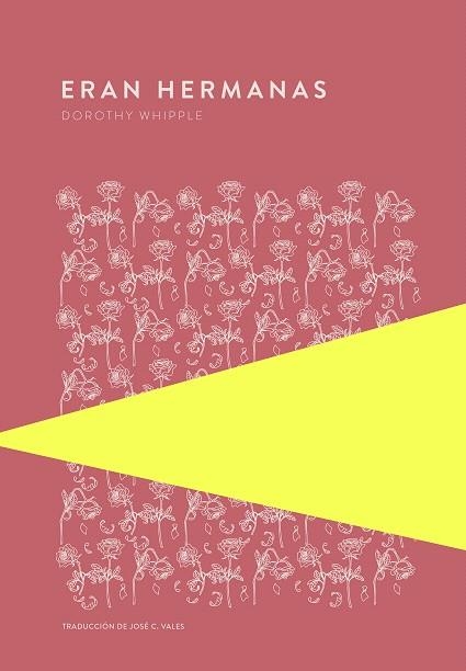 ERAN HERMANAS | 9789992076934 | WHIPPLE, DOROTHY | Llibreria Drac - Llibreria d'Olot | Comprar llibres en català i castellà online