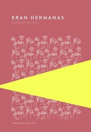 ERAN HERMANAS | 9789992076934 | WHIPPLE, DOROTHY | Llibreria Drac - Llibreria d'Olot | Comprar llibres en català i castellà online