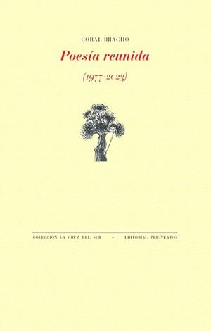 POESÍA REUNIDA (1977-2023) | 9788410309470 | BRACHO, CORAL | Llibreria Drac - Librería de Olot | Comprar libros en catalán y castellano online