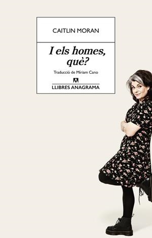 I ELS HOMES, QUÈ? | 9788433946713 | MORAN, CAITLIN | Llibreria Drac - Llibreria d'Olot | Comprar llibres en català i castellà online