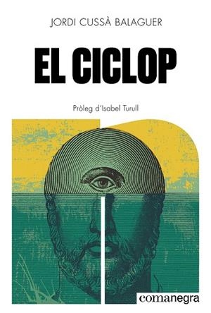 CICLOP, EL | 9788410161580 | CUSSÀ BALAGUER, JORDI | Llibreria Drac - Llibreria d'Olot | Comprar llibres en català i castellà online