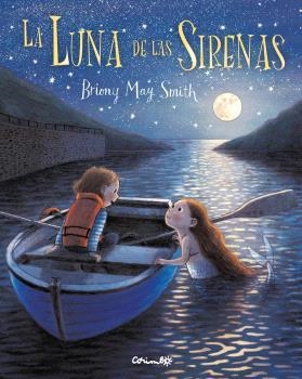 LUNA DE LAS SIRENAS, LA | 9788484706854 | MAY SMITH, BRIONY | Llibreria Drac - Librería de Olot | Comprar libros en catalán y castellano online