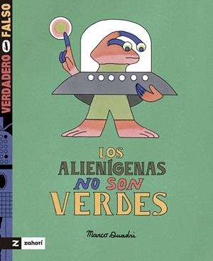 ALIENÍGENAS NO SON VERDES, LOS | 9788419889584 | QUADRI, MARCO | Llibreria Drac - Llibreria d'Olot | Comprar llibres en català i castellà online