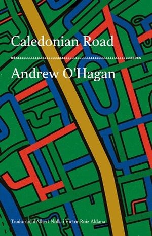 CALEDONIAN ROAD | 9788417353650 | ANDREW O'HAGAN | Llibreria Drac - Librería de Olot | Comprar libros en catalán y castellano online