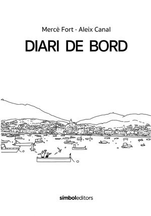 DIARI DE BORD | 9788418696503 | FORT, MERCÈ | Llibreria Drac - Llibreria d'Olot | Comprar llibres en català i castellà online