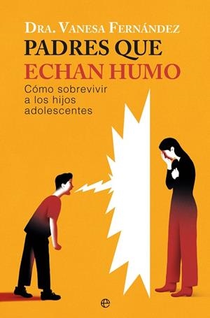 PADRES QUE ECHAN HUMO | 9788410940857 | FERNÁNDEZ, VANESA | Llibreria Drac - Librería de Olot | Comprar libros en catalán y castellano online