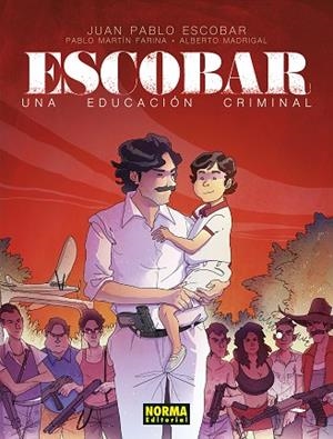 ESCOBAR | 9788467976779 | MADRIGAL, ALBERTO; ESCOBAR, JUAN PABLO; MARTIN FARINA, PABLO | Llibreria Drac - Librería de Olot | Comprar libros en catalán y castellano online