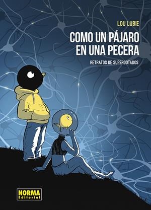 COMO UN PAJARO EN LA PECERA | 9788467976755 | LUBIE, LOU | Llibreria Drac - Llibreria d'Olot | Comprar llibres en català i castellà online