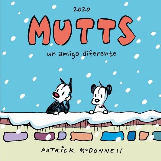 MUTTS 2020 - UN AMIGO DIFERENTE | 9788410390621 | MCDONNELL, PATRICK | Llibreria Drac - Librería de Olot | Comprar libros en catalán y castellano online