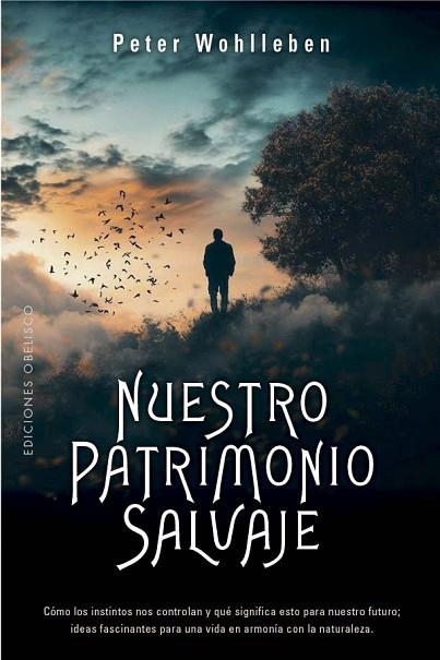 NUESTRO PATRIMONIO SALVAJE | 9788411722599 | WOHLLEBEN, PETER | Llibreria Drac - Librería de Olot | Comprar libros en catalán y castellano online