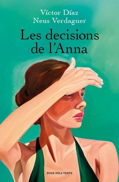 DECISIONS DE L'ANNA, LES | 9788410256637 | DÍAZ, VÍCTOR; VERDAGUER, NEUS | Llibreria Drac - Llibreria d'Olot | Comprar llibres en català i castellà online