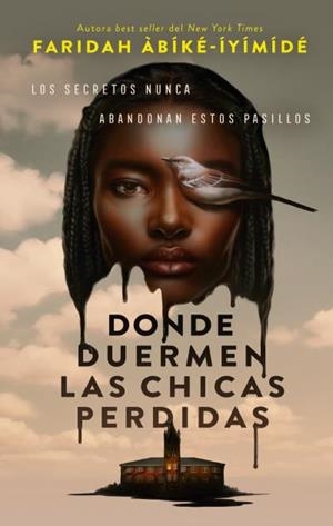 DONDE DUERMEN LAS CHICAS PERDIDAS | 9788410239401 | ÀBÍKE-ÍYÍMÍDÉ, FARIDAH | Llibreria Drac - Llibreria d'Olot | Comprar llibres en català i castellà online