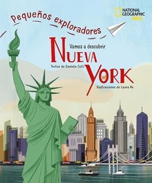 VAMOS A DESCUBRIR NUEVA YORK  (PEQUEÑOS EXPLORADORES) | 9788854057913 | CELLI, DANIELA | Llibreria Drac - Llibreria d'Olot | Comprar llibres en català i castellà online