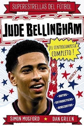 JUDE BELLINGHAM (SUPERESTRELLAS DEL FUTBOL) | 9788441551855 | MUGFORD, SIMON | Llibreria Drac - Llibreria d'Olot | Comprar llibres en català i castellà online