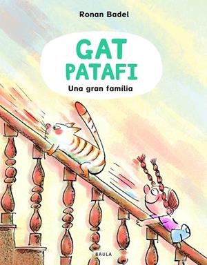 UNA GRAN FAMÍLIA (EL GAT PATAFI 2) | 9788447953134 | BADEL, RONAN | Llibreria Drac - Llibreria d'Olot | Comprar llibres en català i castellà online