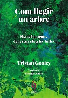 COM LLEGIR UN ARBRE | 9788412980615 | TRISTAN, GOOLEY | Llibreria Drac - Librería de Olot | Comprar libros en catalán y castellano online