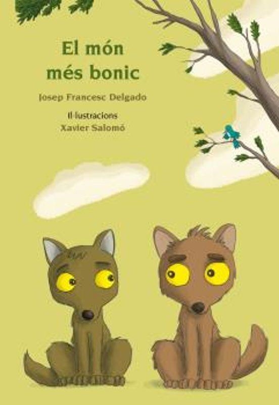 MÓN MÉS BONIC, EL | 9788417250065 | DELGADO, JOSEP FRANCESC | Llibreria Drac - Librería de Olot | Comprar libros en catalán y castellano online