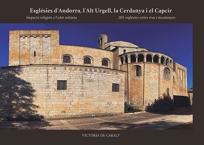 ESGLÉSIES D’ANDORRA, L’ALT URGELL, LA CERDANYA I EL CAPCIR | 9788412937022 | DE CARALT, VICTORIA | Llibreria Drac - Librería de Olot | Comprar libros en catalán y castellano online