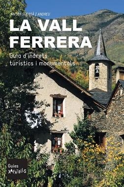VALL FERRERA, LA (GUIES XAFATOLLS) | 9791399013641 | SUDRIÀ ANDREU, XAVIER | Llibreria Drac - Llibreria d'Olot | Comprar llibres en català i castellà online